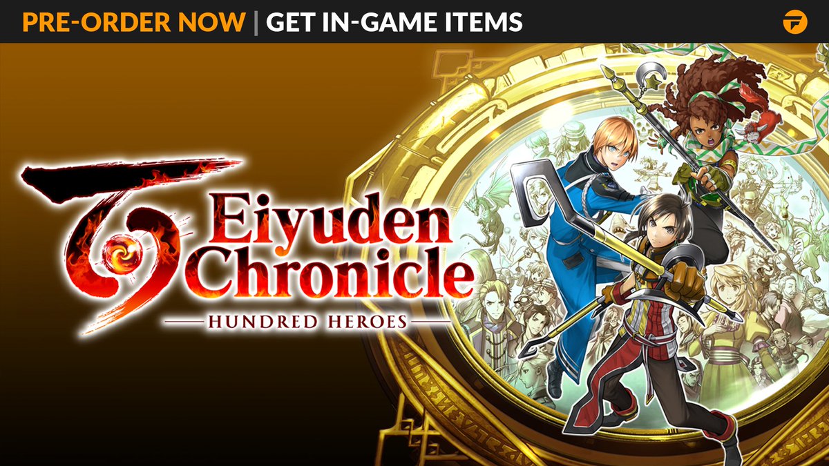 📢 This is your last chance to get Eiyuden Chronicle: Hundred Heroes' pre-order bonus, which gives you the Early Bird Pack and the Headquarters (a custom flag!). Get it here before it releases: fant.cl/EICPTW