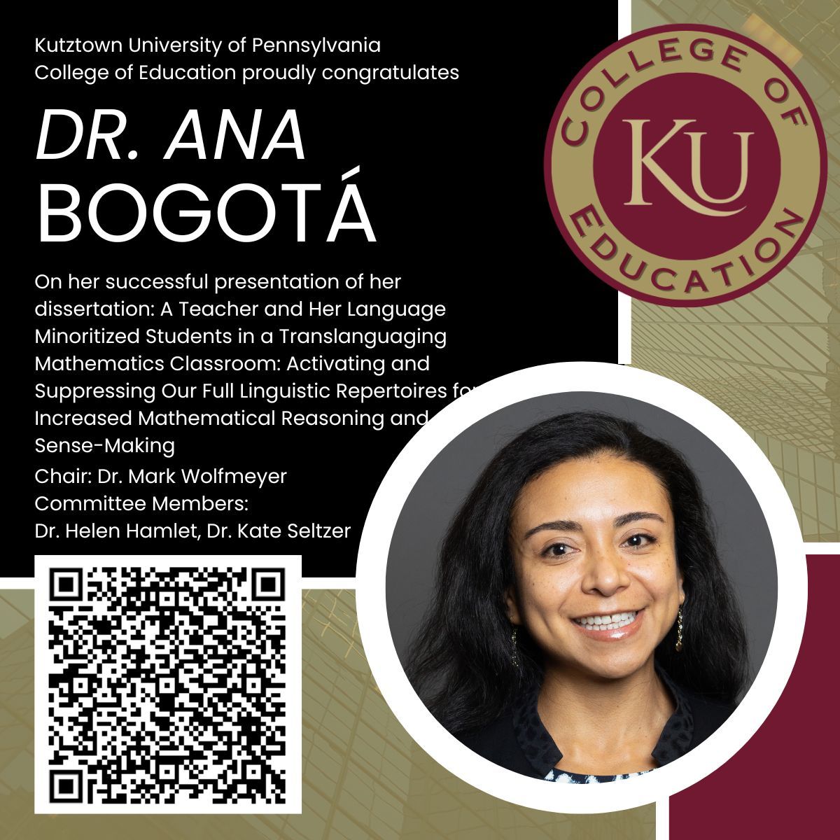 Congratulations to Dr. Ana Bogotá on her successful dissertation!
@KutztownU @PASDSchools @KutztownAlumni #KUCOE #EducationAtKU #EDD #PAProud