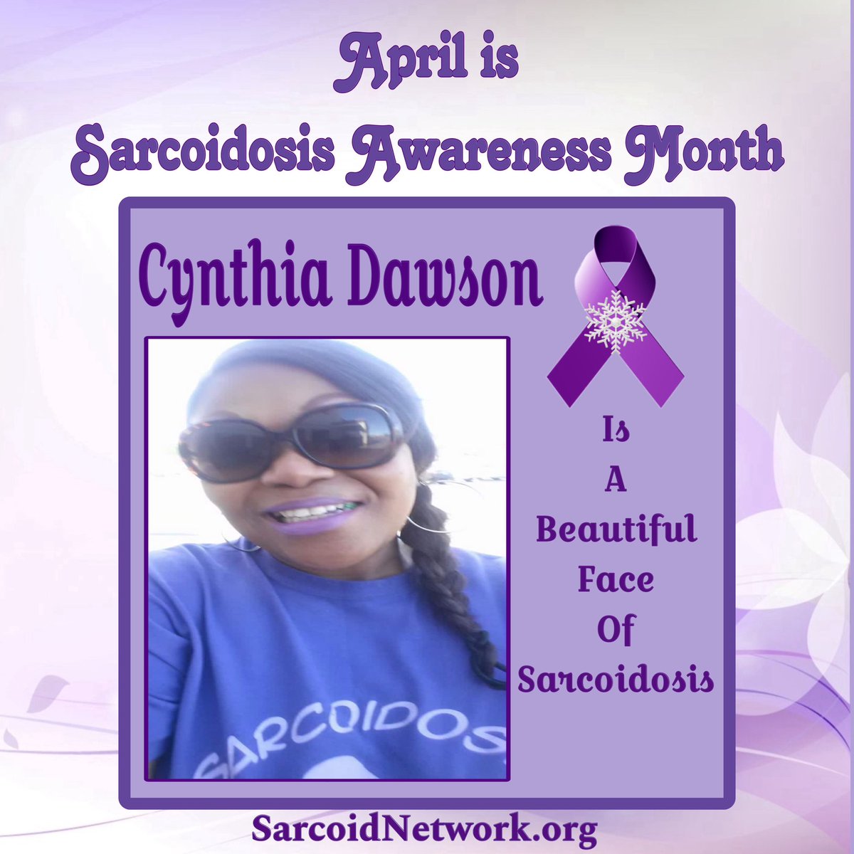 This is our Sarcoidosis Sister Cynthia Dawson and she is a Beautiful Face of Sarcoidosis!💜

#Sarcoidosis #raredisease #patientadvocate #sarcoidosisadvocate #beautifulfacesofsarcoidosis #sarcoidosisawarenessmonth