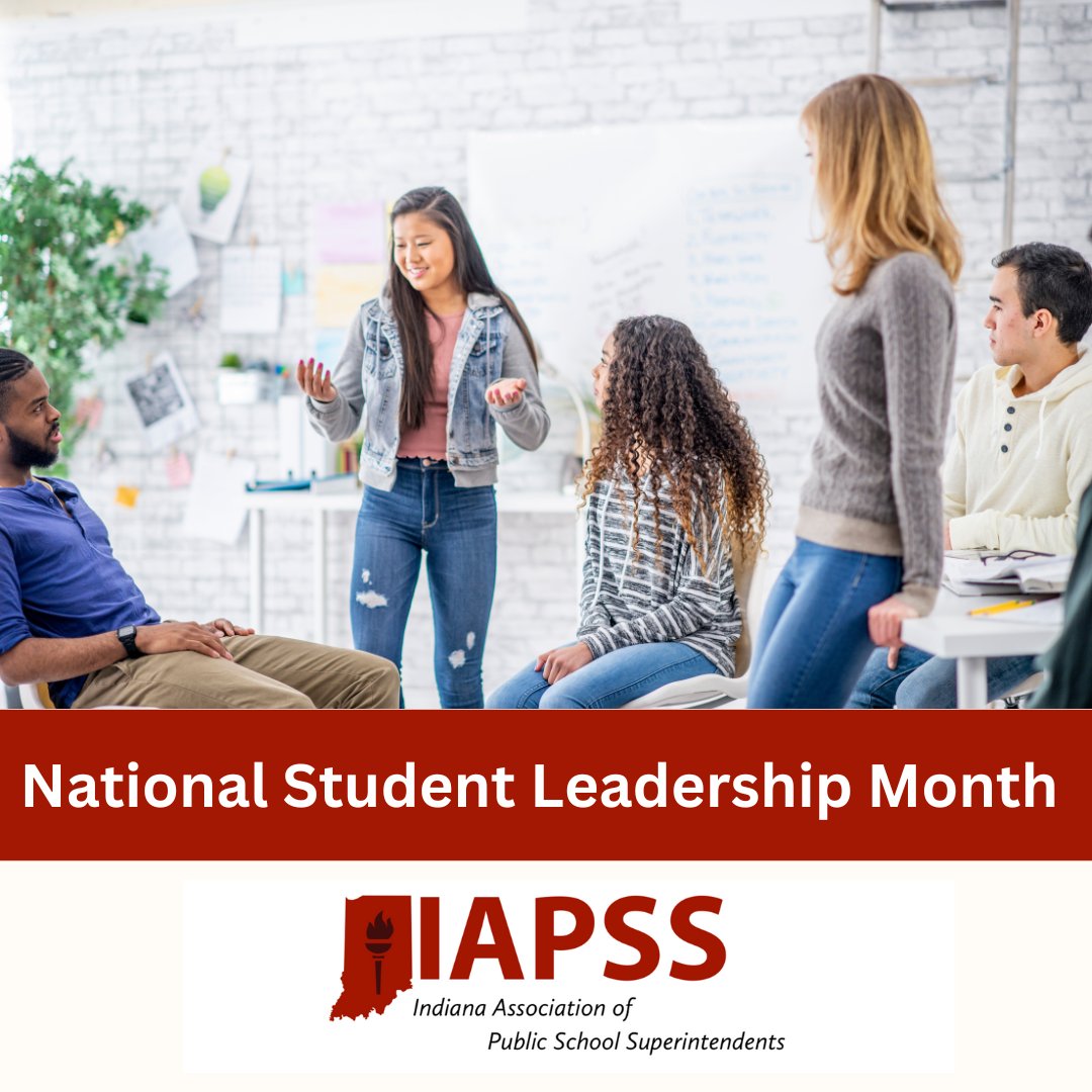 Today marks the start of National Student Leadership Week. IAPSS encourages the development of future leaders by promoting student leadership programs. Thank you to all of the IN public schools who are prioritizing this important goal! #LeadIAPSS