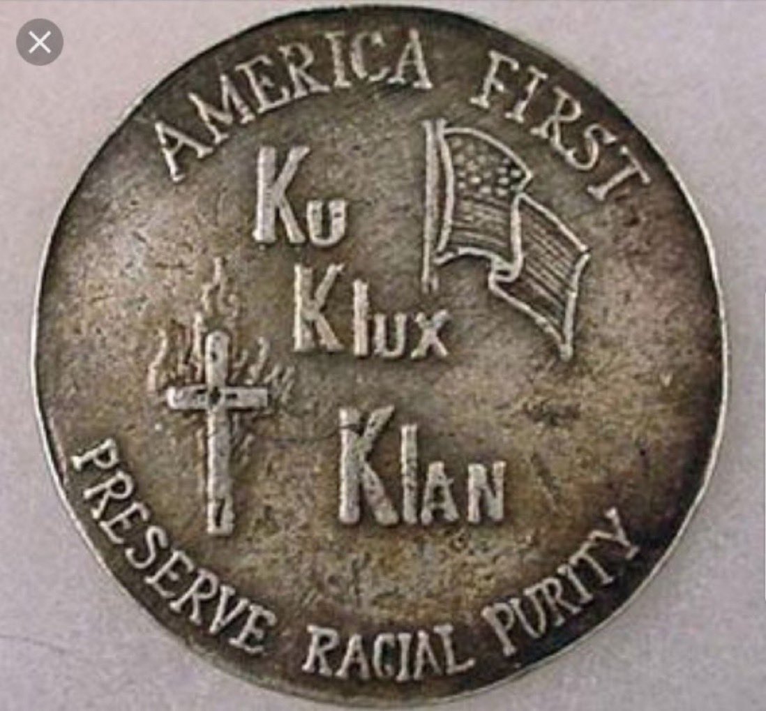 MAGA adopted the #AmericaFirst slogan from the Ku Klux Klan. Pass it on.