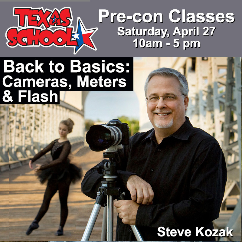 Want to get more out of your camera and flash? Then don't miss "Back to Basics:  Cameras, Meters &amp; Flash" with Steve Kozak.  Saturday, April 27 from 10am-5pm at the Renaissance Dallas Addison Hotel.  Only $99.  TexasSchool.org/back-to-basics