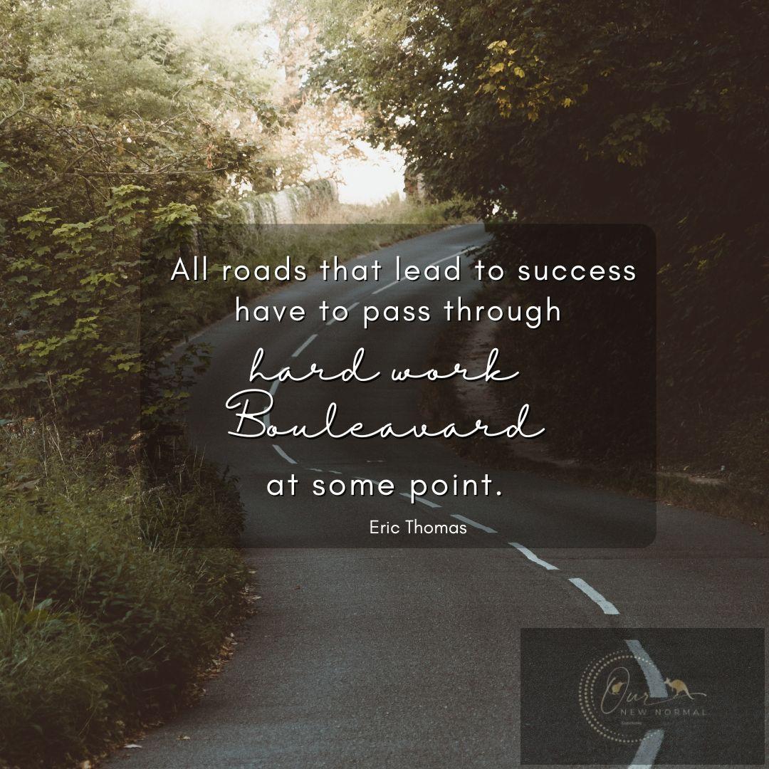 All roads that lead to success have to pass through hard work Boulevard at some point.

~ Eric Thomas

#success #hardwork 𝗦𝗺𝗮𝘀𝗵 𝘁𝗵𝗮𝘁 𝗹𝗶𝗸𝗲 𝗯𝘂𝘁𝘁𝗼𝗻 𝗶𝗳 𝘆𝗼𝘂 𝗮𝗴𝗿𝗲𝗲! #ournewnormal #businessdirectory #technology #becomeknown