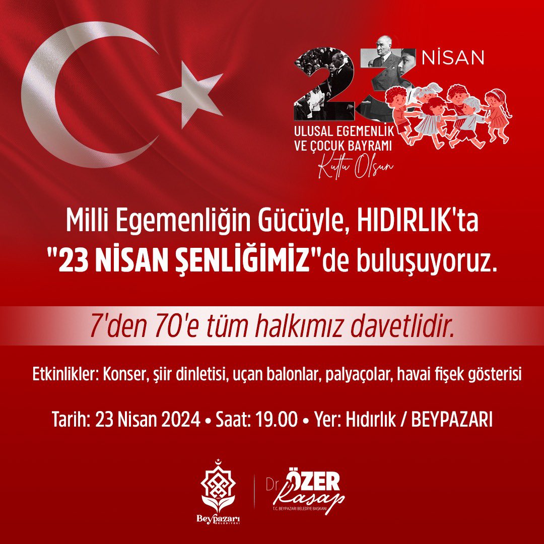 Beypazaribeltr's tweet photo. Cumhuriyet'in Çocukları, Milli Egemenliğin ışığında "Hıdırlık 23 Nisan Şenliği"mizde buluşuyor. 🇹🇷 

Başkanımız Sn. @drozerkasap'ın katılımıyla gerçekleşecek coşku dolu şenliğimize tüm halkımız davetlidir.

▪️23 Nisan 2024
🕖 19.00 https://t.co/sh4oHqEiMY