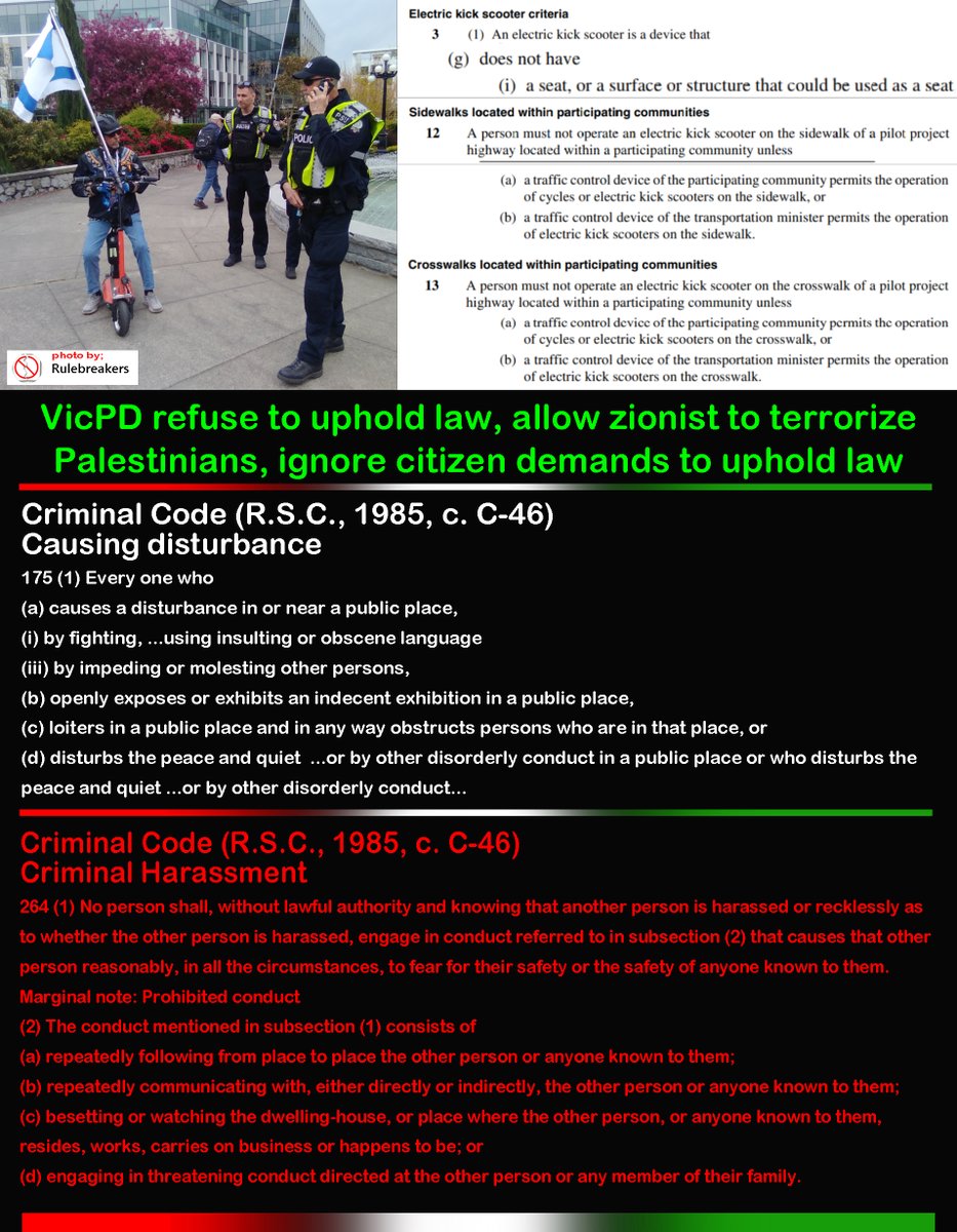 VicPD ignore complaints to charge zionist w/ Criminal Harass, Bullying, Stalking; Causing Disturbance; fail to seize/charge ($500) for illegal vehicle; ticket (ride on sidewalks, crosswalks) Violate Police Act, Code of Conduct, OPCC Act (active Complaint) #bcpoli #yyjpoli #yyj