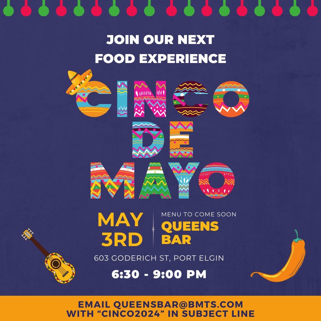 🇲🇽 CINCO DE MAYO AT THE QUEENS

🌮 Join us on Friday, May 3rd from 6:30-9:00pm for a multi course Mexican Dinner — menu to come soon!

🍹There will be different drinks included, as well as snacks on the table.

💻 Email queensbar@bmts.com with CINCO2024 in subject line to reserve