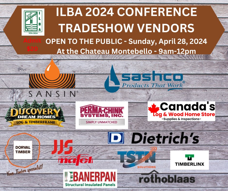 LogBuildersILBA's tweet image. ILBA 2024 Conference - Tradeshow Vendors 
OPEN TO THE PUBLIC - Sunday, April 28, 2024
Come and meet some of the leaders in log building!
#FairmontLeChateauMontebello #ILBA50thAnniversary #ILBAConference2024 #sucreriedelamontagne #tradeshow #logbuildinggames #wellcraftedloghomes