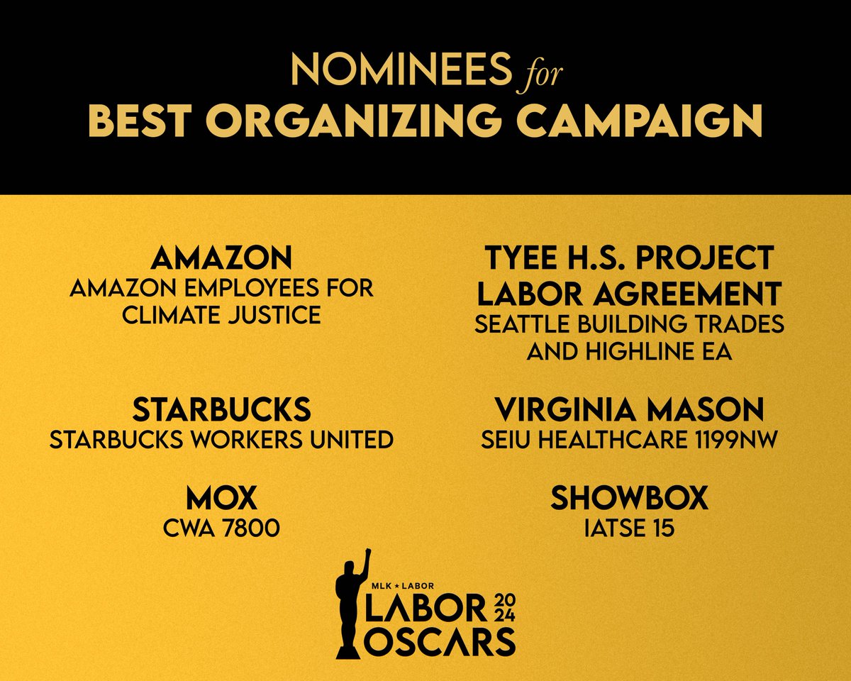 The #LaborOscar nominees for Best Organizing Campaign are: 🌟 @AMZNforClimate 🌟 @SeattleSBWU 🌟 @IATSELocal15 (Showbox) 🌟 @SEIU1199NW (Virginia Mason) 🌟 CWA7800 (MOX) 🌟 Seattle Building Trades (Tyee High PLA) Winner will be announced at Labor Oscars on May 10!