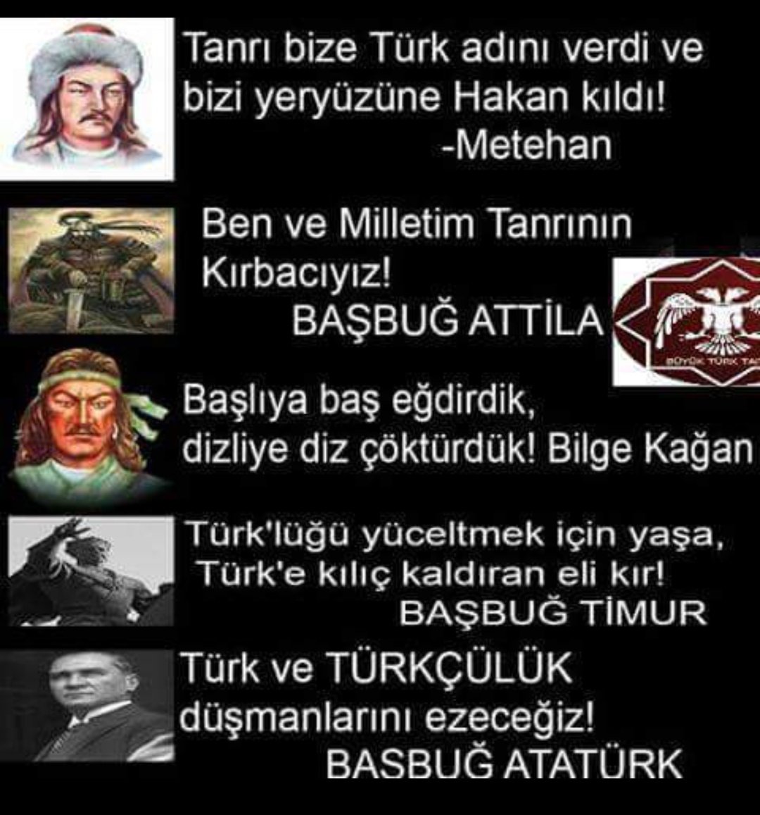 Türk halkı için gece uyumadım,
gündüz oturmadım;
kardeşim Kül Tigin ile iki şad
ile ölesiye, yitesiye çalıştım,
çabaladım..!!!

Bilge KAĞAN Kaynak:
(Orhun Kitabeleri, Bengü Taşlar)