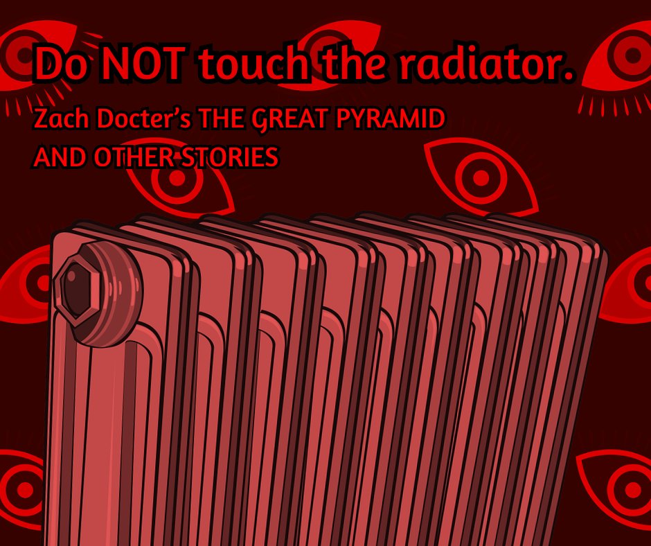 We mean it. Read Zach Docter's 'The Great Pyramid and Other Stories' here: curiouscurlspublishing.com/read/the-great… #dontouchit #itoldyounottotouchit #evilapartment #madness #deepred #radiatorrepair #watchfuleyes #fictioncollection #eeriebooks #2024bookstoread