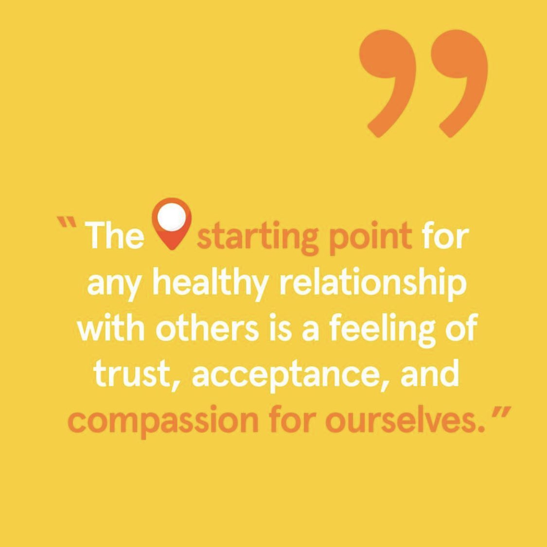 For healthy relationships with others we need acceptance and compassion for ourselves Image: @Headspace