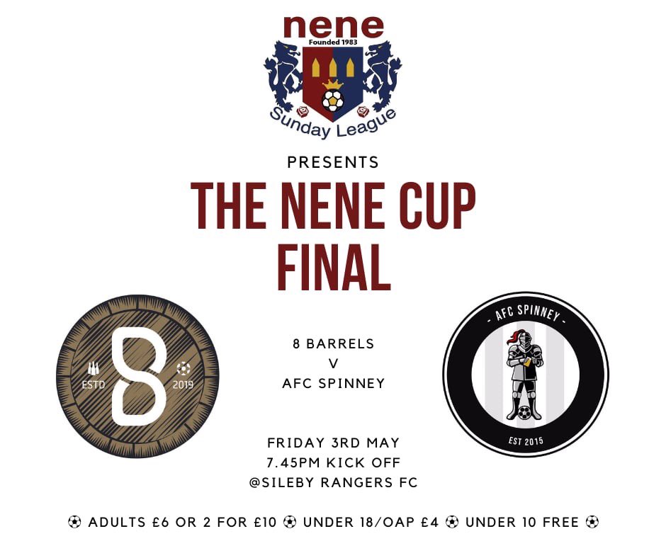 NeneSundayLeague (@neneleague) on Twitter photo It The Nene Cup Final on 3rd May at <a href="/ClubSileby/">Northampton Sileby Rangers FC</a> 7:45pm KO. Who’s got this one?. <a href="/8barrelsfc/">8 Barrels FC</a> or <a href="/backupspinney/">AFC Spinney</a>. It’s the biggest Cup in the <a href="/NeneLeague/">NeneSundayLeague</a> and one you want to win and watch. It The Nene Cup Final on 3rd May at <a href="/ClubSileby/">Northampton Sileby Rangers FC</a> 7:45pm KO. Who’s got this one?. <a href="/8barrelsfc/">8 Barrels FC</a> or <a href="/backupspinney/">AFC Spinney</a>. It’s the biggest Cup in the <a href="/NeneLeague/">NeneSundayLeague</a> and one you want to win and watch.