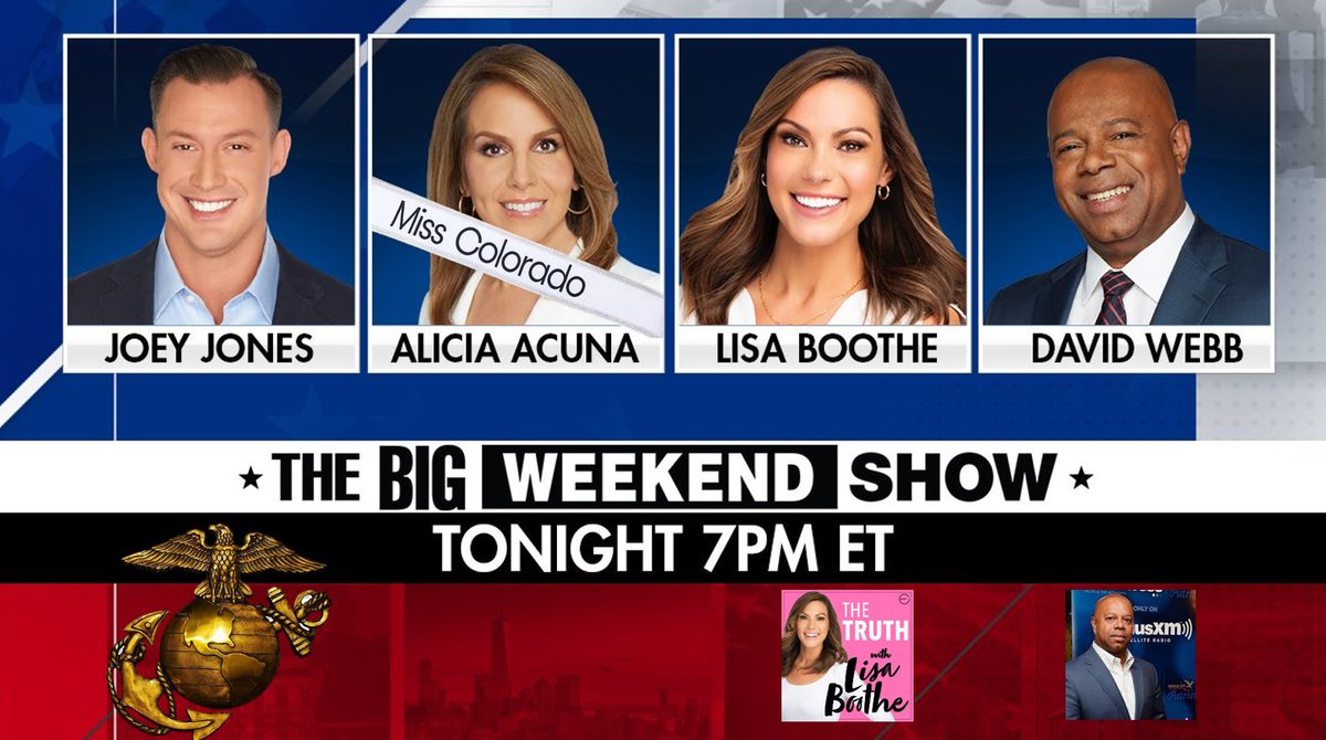 🚨 #TheBigWeekendShow @BigWeekendShow 7pm ET @FoxNews Podcast Queen 'The Truth With Lisa Boothe' @LisaMarieBoothe @SiriusXMPatriot host & star @davidwebbshow Miss Colorado @aacuna1 American Hero @Johnny_Joey