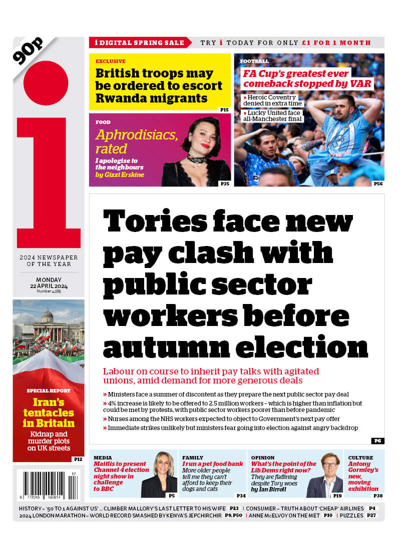 Monday’s i - “Tories face new pay clash with public sector workers before autumn election” #TomorrowsPapersToday