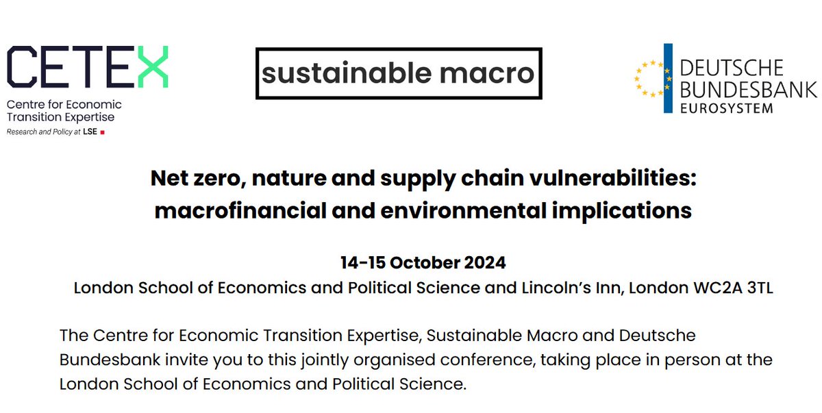 #callforpapers for our 2024 conference (organized joint with <a href="/CETEx_LSE/">CETEx (Centre for Economic Transition Expertise)</a> and <a href="/bundesbank/">Deutsche Bundesbank</a> from October 14-15 at LSE).
Have a paper on the macrofinancial and environmental implications of "Net zero, nature and supply chain vulnerabilities"? Submit by June 10!
sustainablemacro.org/call-for-paper…
