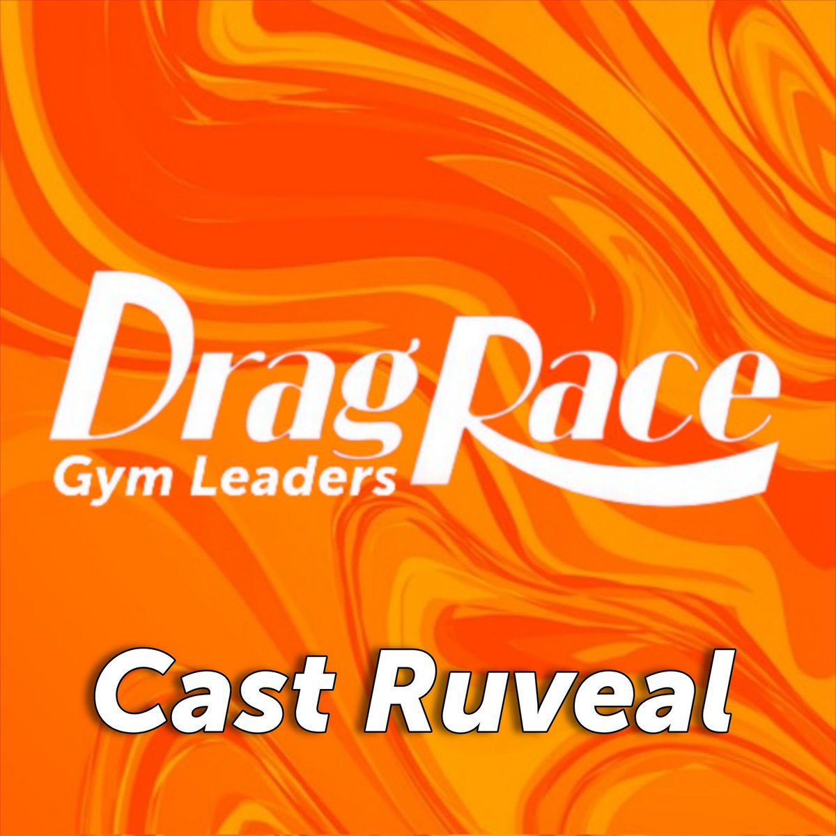 Welcome back to Gym Leaders Drag Race, it's time for a cast reveal...