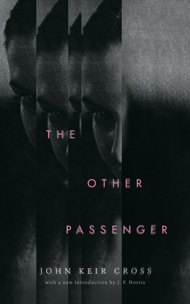 In this week's newsletter we spotlighted John Keir Cross's THE OTHER PASSENGER (1944), a wide-ranging collection, from traditional ghost stories to contes cruels, tales of dark fantasy & surreal nightmare & perhaps the best story about a ventriloquist and his dummy ever written.
