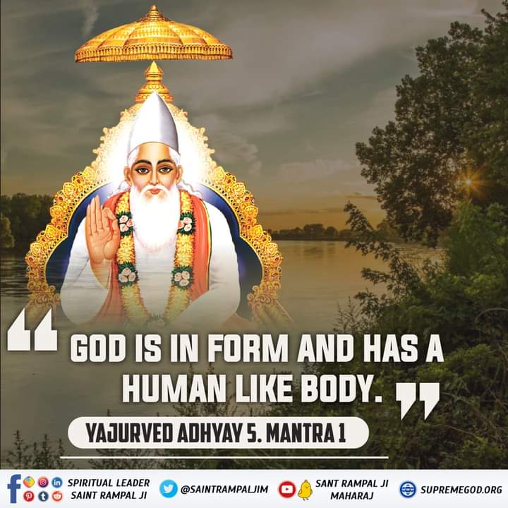 #GodMorningMonday
GOD IS IN FORM AND HAS A HUMAN LIKE BODY.
Yajurved Adhyay 5 .Mantra 1