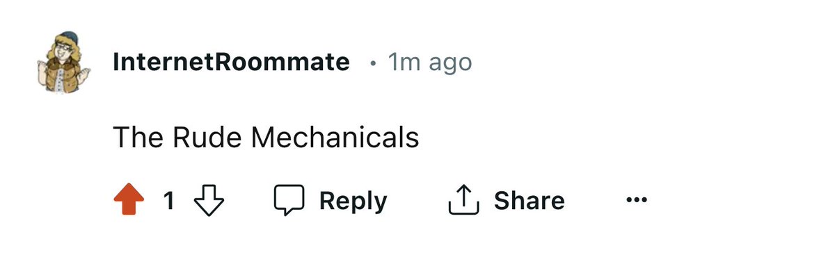 I have been waiting my whole life for someone to ask my Shakespeare-inspired band name. Thank you, Reddit user Crabfight!