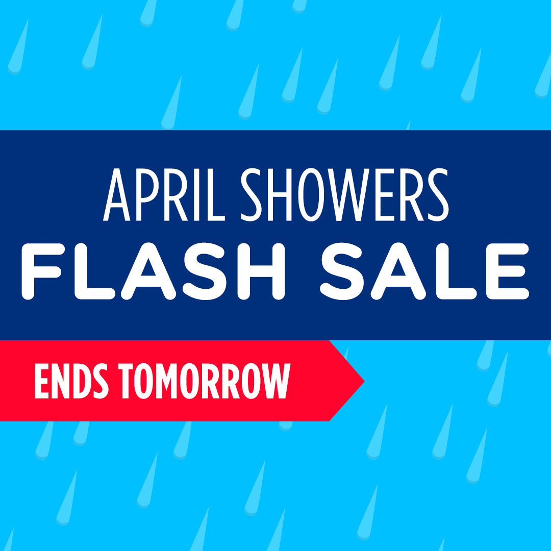 Don’t get flooded, Save now! Online only. Event ends tomorrow @ 12PM CT. Tap now. bit.ly/3xO1zLa