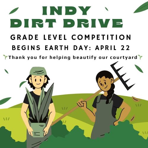 5th grade students have started a Dirt Drive to help beautify Indy's courtyard! 
The Drive begins tomorrow  (Earth Day)! 🌎 5th graders will be at carpool each morning to help unload bags of dirt from vehicles. Bags will be placed by the marked signs for each grade level. 🌱