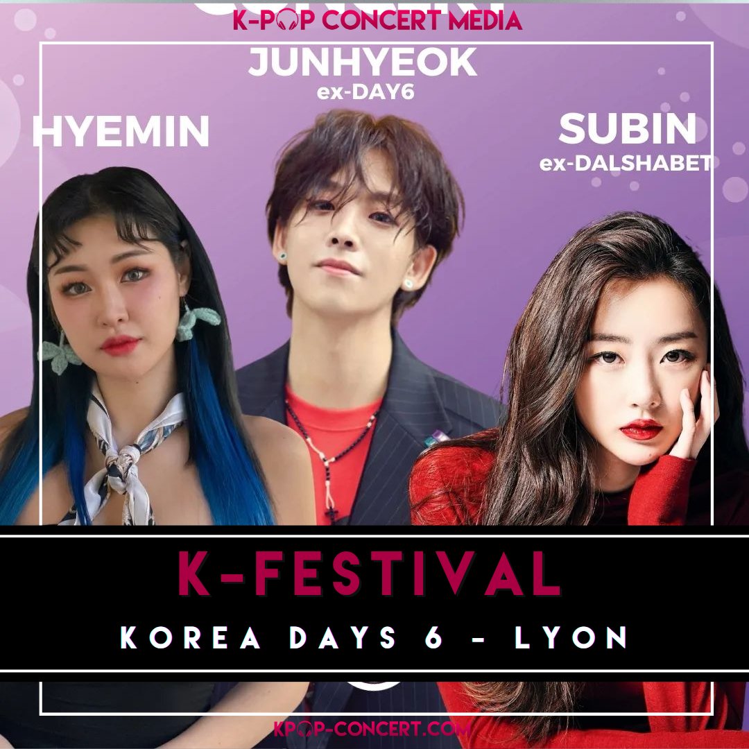 KpopConcert2's tweet photo. 21.04.2024 | K-FESTIVAL | KOREA DAYS LYON
🇬🇧 Rendez-vous in Lyon on Saturday 18 May (night) for a show on the sidelines of KOREA DAYS with JUNYEOK (ex-DAY6), DJ SUBIN (former-DALSHABET) and HYEMIN
#KD6 #festivalkpop #festivalcoreen #koreadays #hyemin #junyeok #day6 #subin #suvin https://t.co/YYyUsECFiM