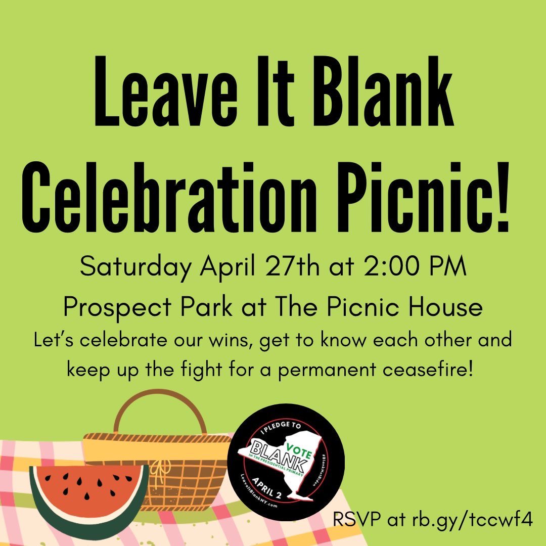 Thousands of people made #leaveitblankny possible, and tens of thousands answered the call to cast blank ballots for Palestine. Join us for a community picnic Saturday to celebrate and connect ✊🏼🌼🇵🇸 rsvp -> actionnetwork.org/events/leave-i…