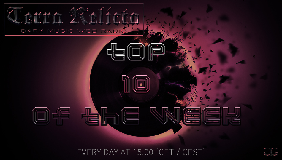 TOP 10 OF THE WEEK - every day at 15.00 [CEST] on #TerraRelictaradio▶️terrarelicta.com/radio❗️ 

#aprojection #alienvampires #darkseed #ison #larsovitch #livkristine #massiveluxuryoverdose #mildreda #the69eyes #vnvnation

#TerraRelicta #radioshow #darkmusic