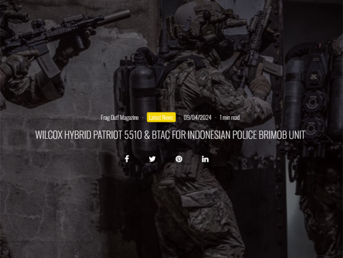 INDONESIAN NATIONAL POLICE: @wilcox5510 announces that the Special Operations Unit of the Indonesian National Police @korbrimob (BRIMOB) has issued a follow-on contract for Wilcox Hybrid Patriot 5510 life support systems, BlueforceTACTICAL for Android, and BlueforceCOMMAND Center