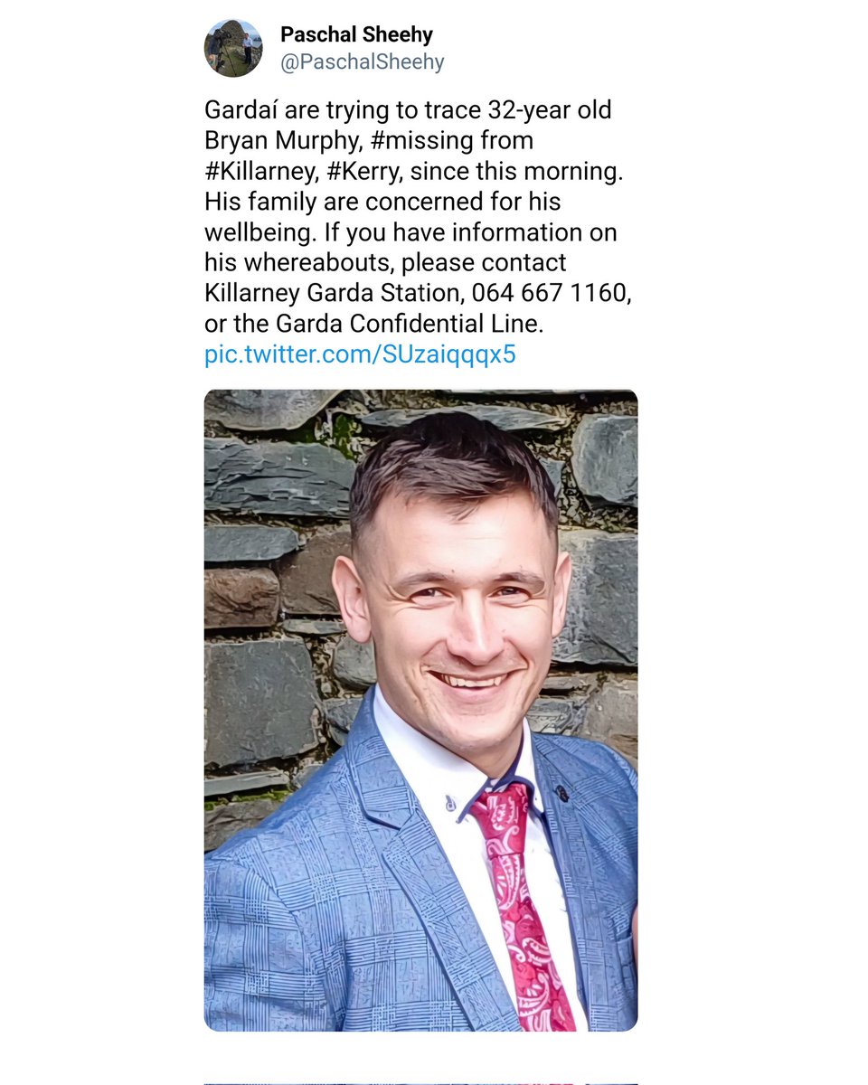 If you have information on Bryan's whereabouts, please contact one of the following: Killarney Garda Station - 064 667 1160 Garda Confidential Line - 1800 666 111