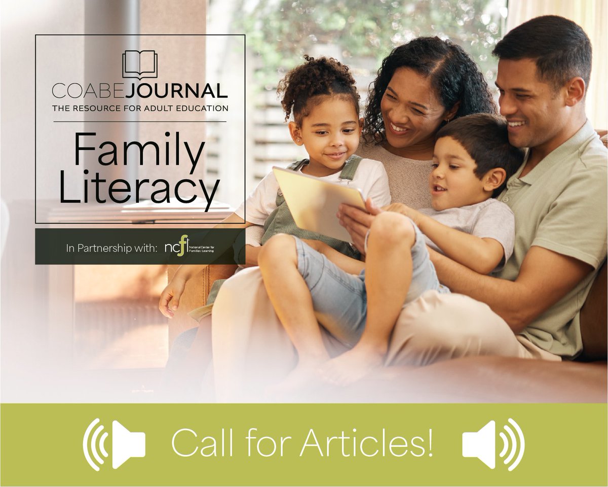 Deadline: 5/1 Call for Articles! COABE and @NCFL have partnered to produce the latest edition of the COABE Journal all about Family Literacy Practices! If your program has robust practices in place to encourage family literacy, we want to hear from you! tinyurl.com/9n7ew9jx
