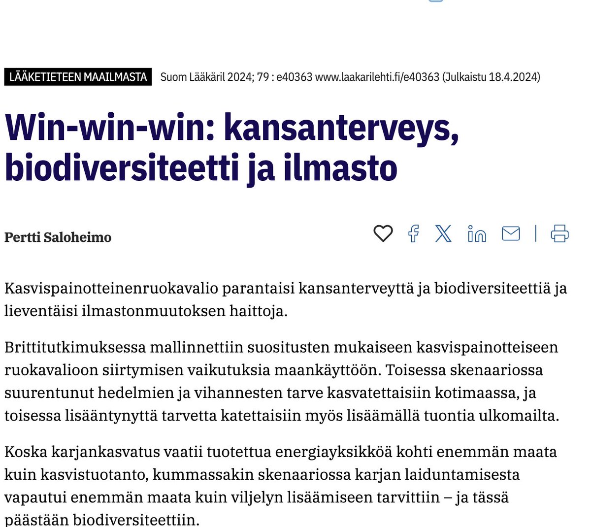 "Kasvispainotteinenruokavalio parantaisi kansanterveyttä ja biodiversiteettiä ja lieventäisi ilmastonmuutoksen haittoja." 

laakarilehti.fi/tieteessa/laak…