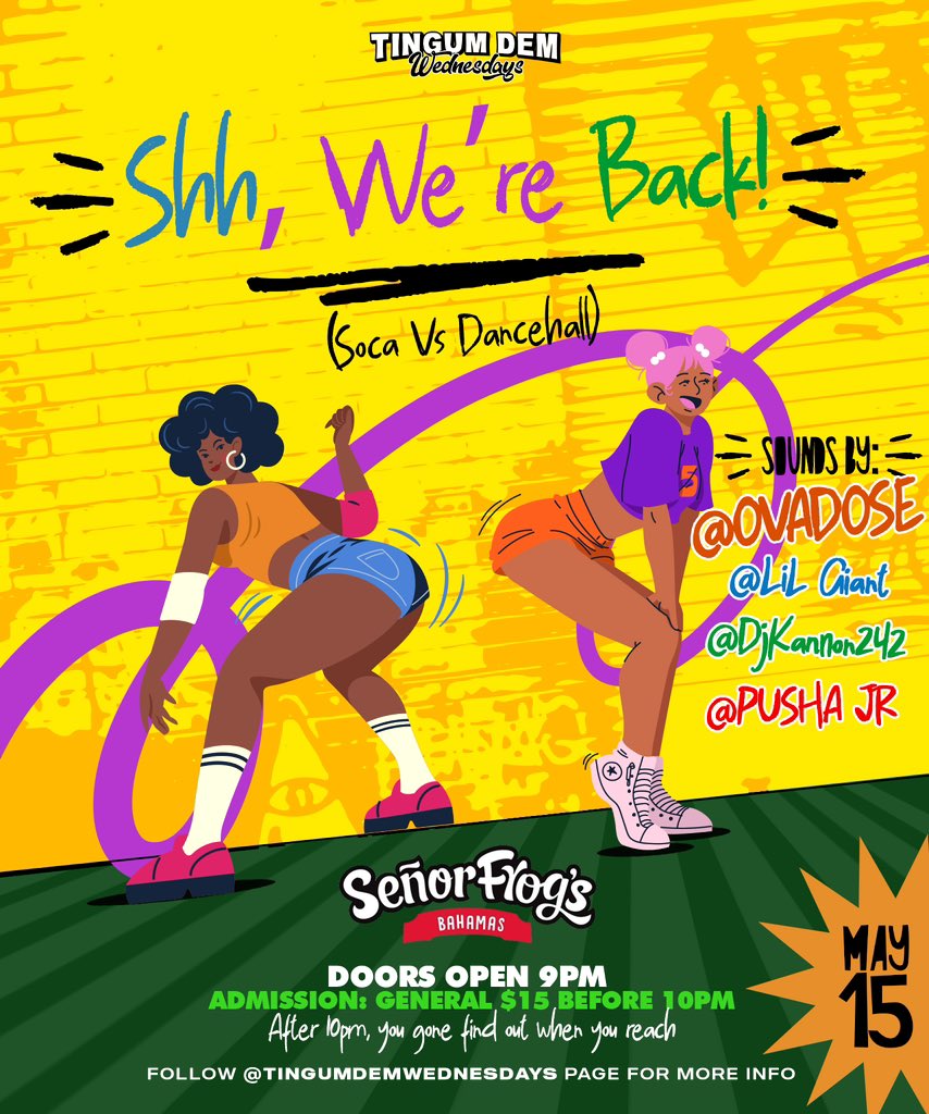 ⚡️Tingum Dem Wednesdays Presents⚡️
Shh, We’re Back! (Soca Vs Dancehall)
May 15, 2024 🗓 @ Señor Frogs 🐸 (18+ Event)
Sounds By 🔊 <a href="/Ovadose/">Omar white</a> x @LilGiant x @DjKannon242 @PushaJr 🔊
Doors Open 9pm 
Admission: General $15 Before 10pm 💵
Follow @tingumdemwednesday page for more info.