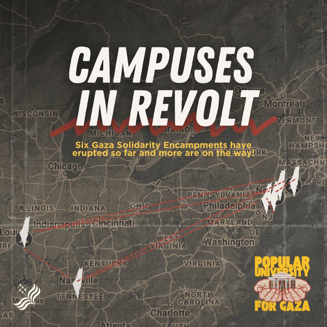 CAMPUSES IN REVOLT FOR GAZA AND DIVEST

Over the last 72 hours, SJP chapters across the country have erupted in a fierce display of power targeted at their universities for their endless complicity and profiteering off the genocide in Gaza and colonization of Palestine