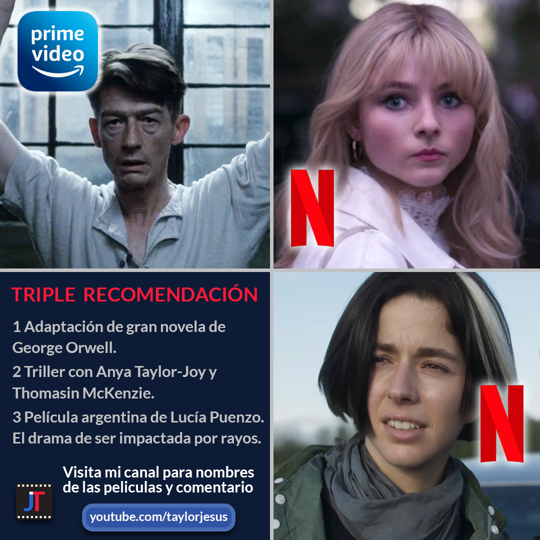 TRIPLE❗️Recomendación #Netflix #PrimeVideo 1 Adaptación de gran novela de George Orwell. 2 Triller con Anya Taylor-Joy y Thomasin McKenzie. 3 Película argentina de Lucía Puenzo. El drama de ser impactada por rayos. LINK ▶️ youtu.be/lJBSvRl8EVM #drama #novela #triller #crimen