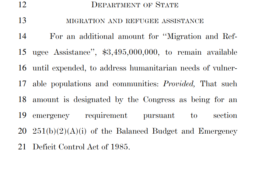 Oh, look at this excerpt from the Israel aid bill. $3.5 billion for Department of State migration and refugee assistance. This is what the State Department uses to pay the NGOs coordinating the illegal invasion at our southern border, and providing all the freebies once