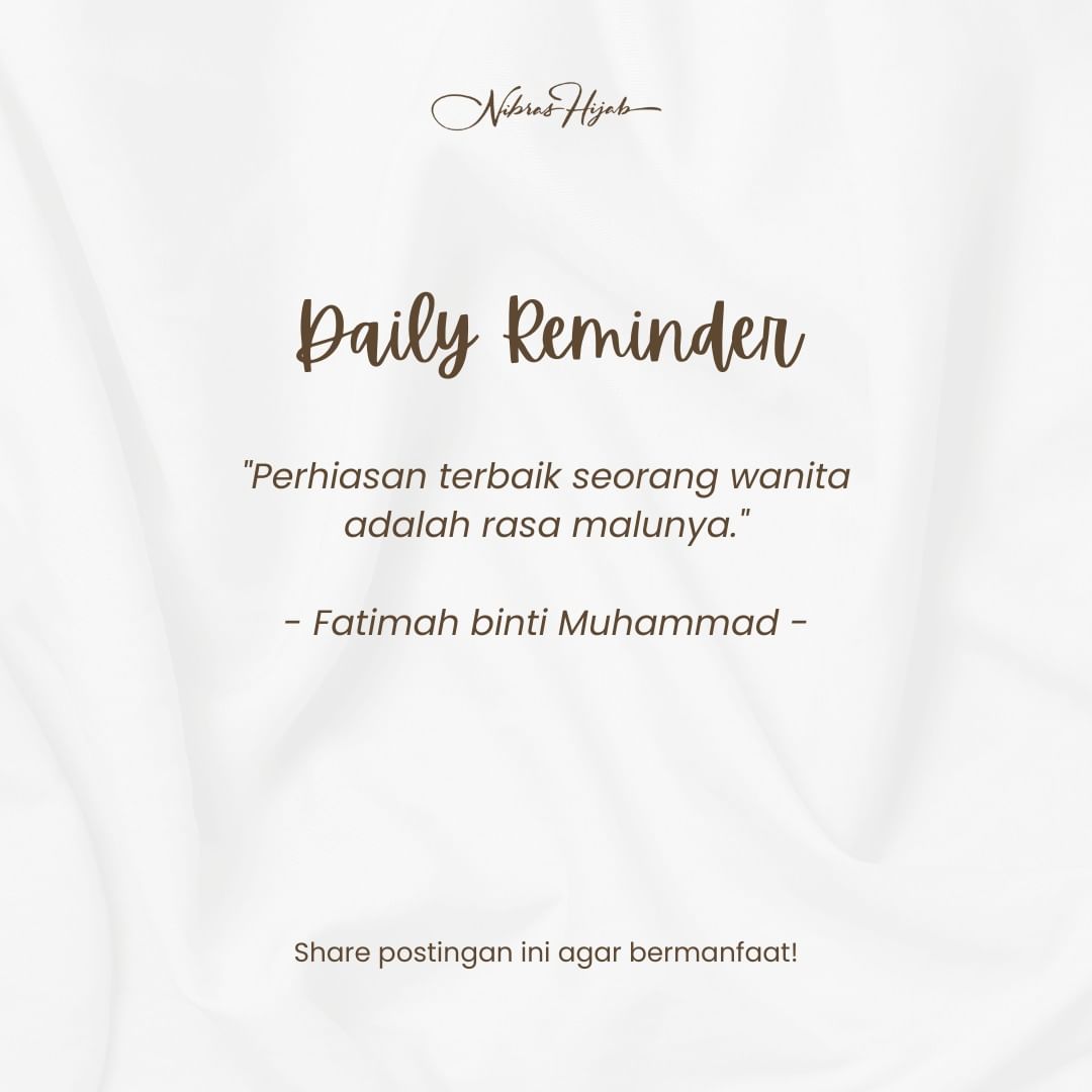 Sebuah perhiasan tak ternilai bagi wanita, yaitu rasa malu yg memancar dari keanggunan seorang wanita. Semoga quotes ini bisa menjadi pengingat kita menjadi muslimah 

#NibrasHijab #Kerudung #Hijab #Scarf