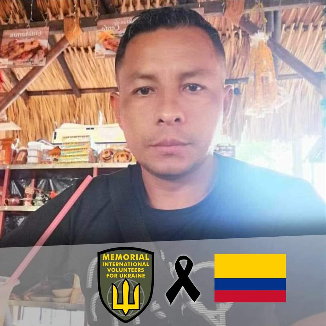 Our Beloved Colombian Brother William Gamboa Vergel, who had been serving in Ukraine as a Volunteer succumbed on the Battlefield. Honor, Glory and Gratitude To Our Brother. 2024!