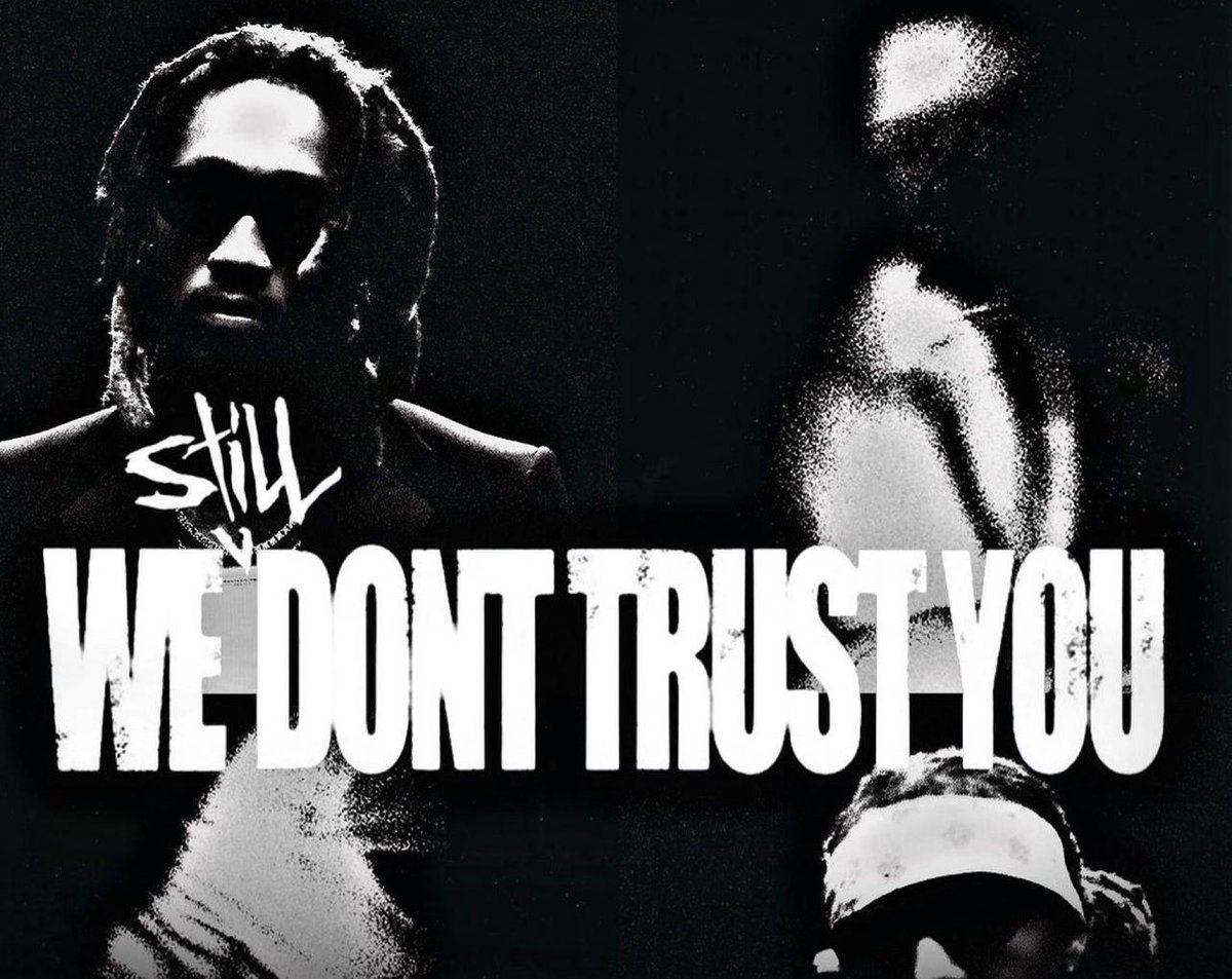 Future & Metro Boomin “We Still Don’t Trust You” 💿 Debuts at No. 1 selling 130k first week 🥇