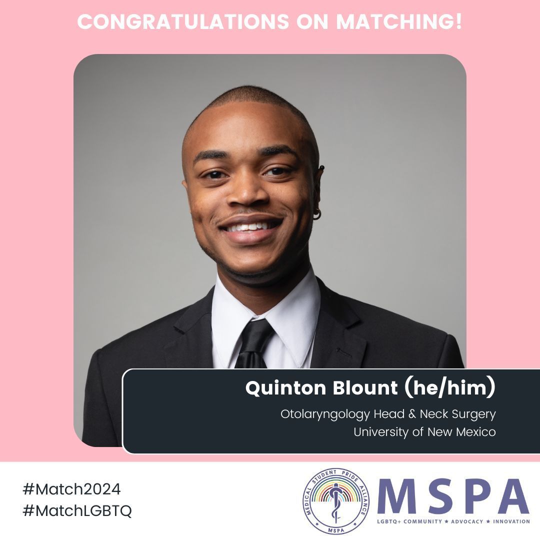 Congratulations to Quinton Blount (he/him) for matching into Otolaryngology Head & Neck Surgery at University of New Mexico! #MSPA #MedPride #Match2024 #MatchLGBTQ