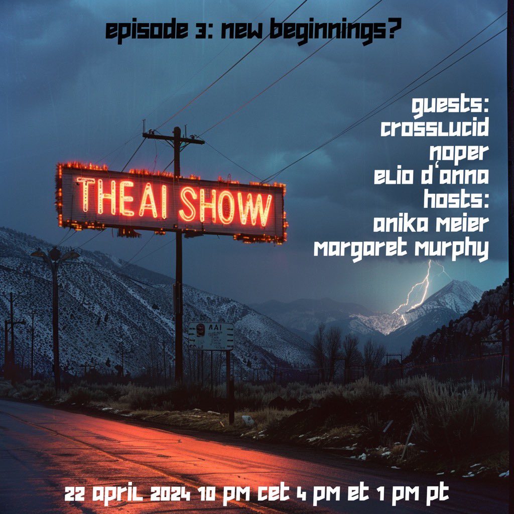 🪩 upcoming: episode 3 of the ai show 💭 new beginnings? 💬 guests: @xCROSSLUCID, @bagdelete, elio d'anna from @hofagallery ❕ monday, 22 april 2024 | 10 pm cet 🎙️ hosted by @margaretonline & myself 🎧 set the reminder 🔛 twitter.com/i/spaces/1Mnxn…