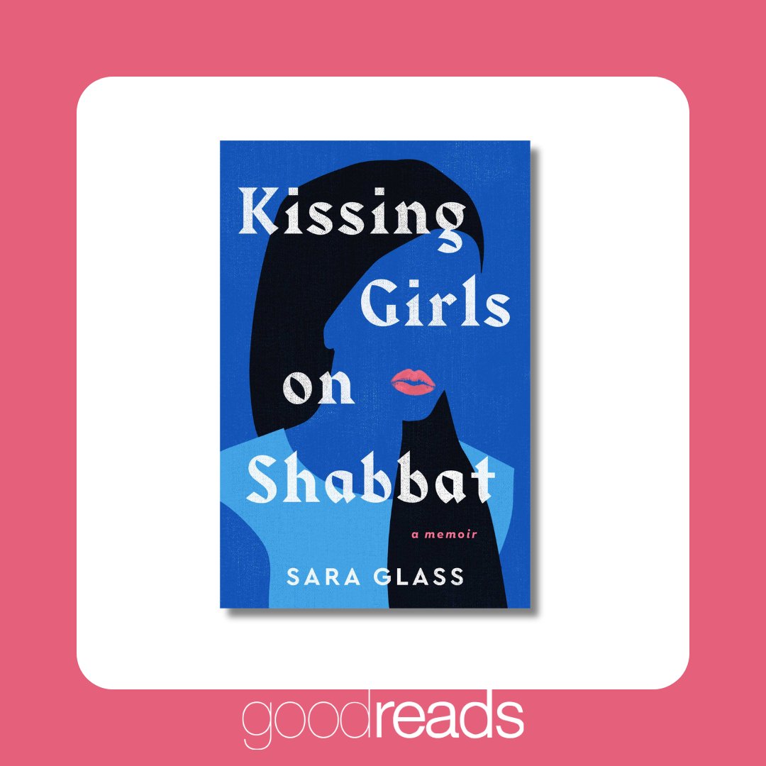 💋 #GIVEAWAY ALERT 💋 Enter for a chance to win a copy of @DrSaraGlass KISSING GIRLS ON SHABBAT on @Goodreads bit.ly/3vZ8pg7