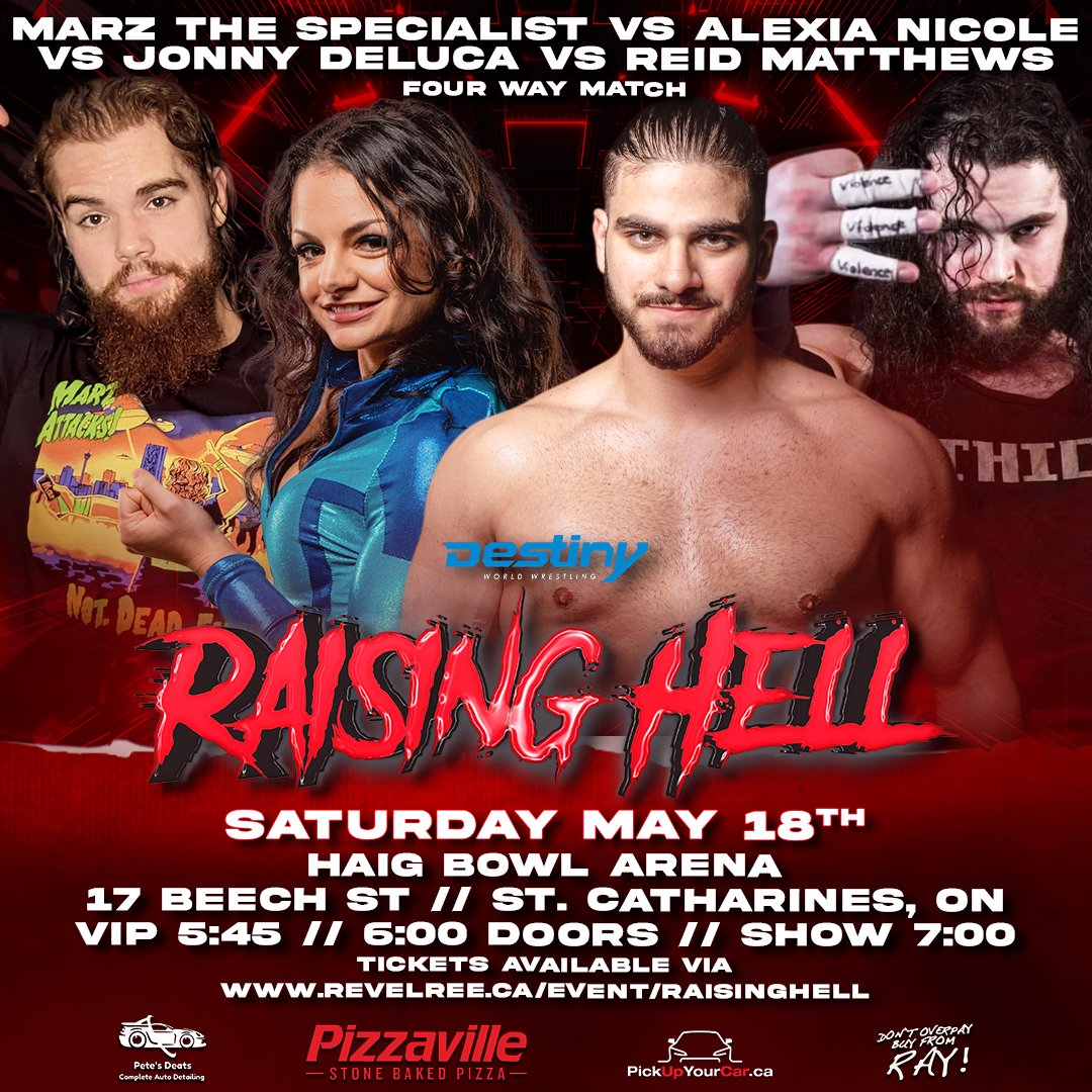 Two of the toughest from Ontario & two of the toughest from Alberta all go head to head on May 18th at Raising Hell when @ItsAlexiaNicole , @Jonny_Deluca , @TheThickness7 & @MarzSpecialist collide in a #FatalFourWay! Who will come out on top? Pick up your tickets to find out!…