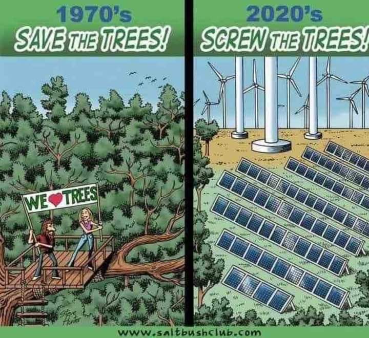 Everything the Democrat's and Liberals touch is a Failure.
Logging mature hardwoods, which protect the Earth, Wildlife and balance the Climate, to windfarms and solar panels that are an environmental catastrophe.