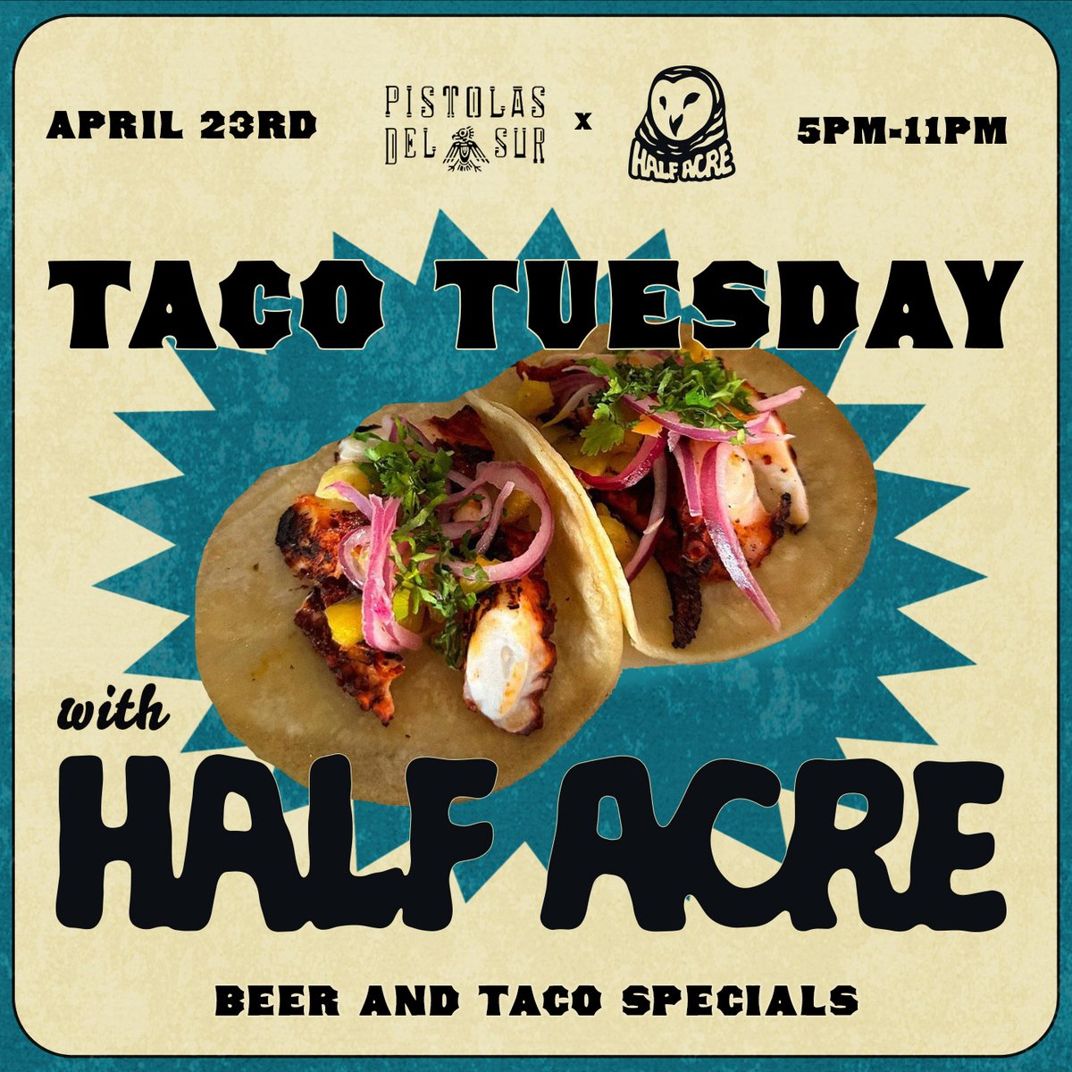 Half Acre is hanging out at @PistolasDelSur for Taco Tuesday this week. Beer + Tacos + More Beer + More Tacos. Seems like the potential for best Tuesday ever.