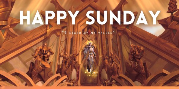 Happy Sunday friends! 🌞🌸🌟
'I stand by my values' - I know who I am - I know my worth - I know what I want.
Wishing you a glorious Sunday

- Image from #WorldOfWarcraft #DailyAffirmation