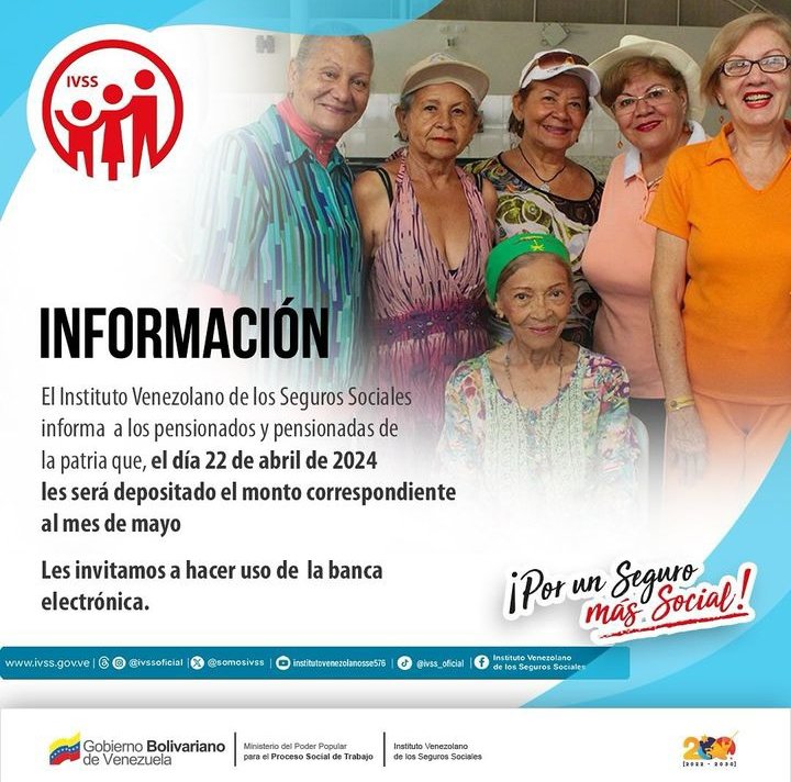 🚨 #ATENCIÓN: El #IVSS informa que el día lunes #22Abr de 2024, se realizará el pago de la pensión correspondiente al mes (mayo 2024). @BonosSocial #PoderPopularEnVanguardia