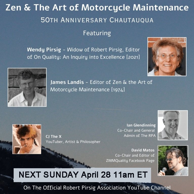 Next Sunday April 28th 11am ET... The #RobertPirsigAssociation's Inaugural Online #Chautauqua celebrating #ZenandtheArtofMotorcycleMaintenance's 50th.  Featuring #WendyPirsig (#RobertMPirsig's widow) & #JamesLandis (his editor on #ZMM). #ZMM50th Join us:  robertpirsig.org/571/