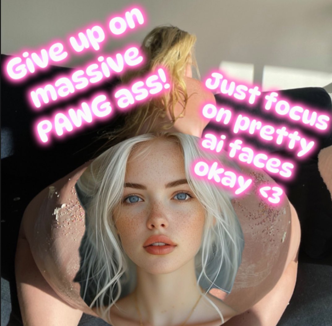 You wouldn’t even make it past her cheeks anyway 🎀💕