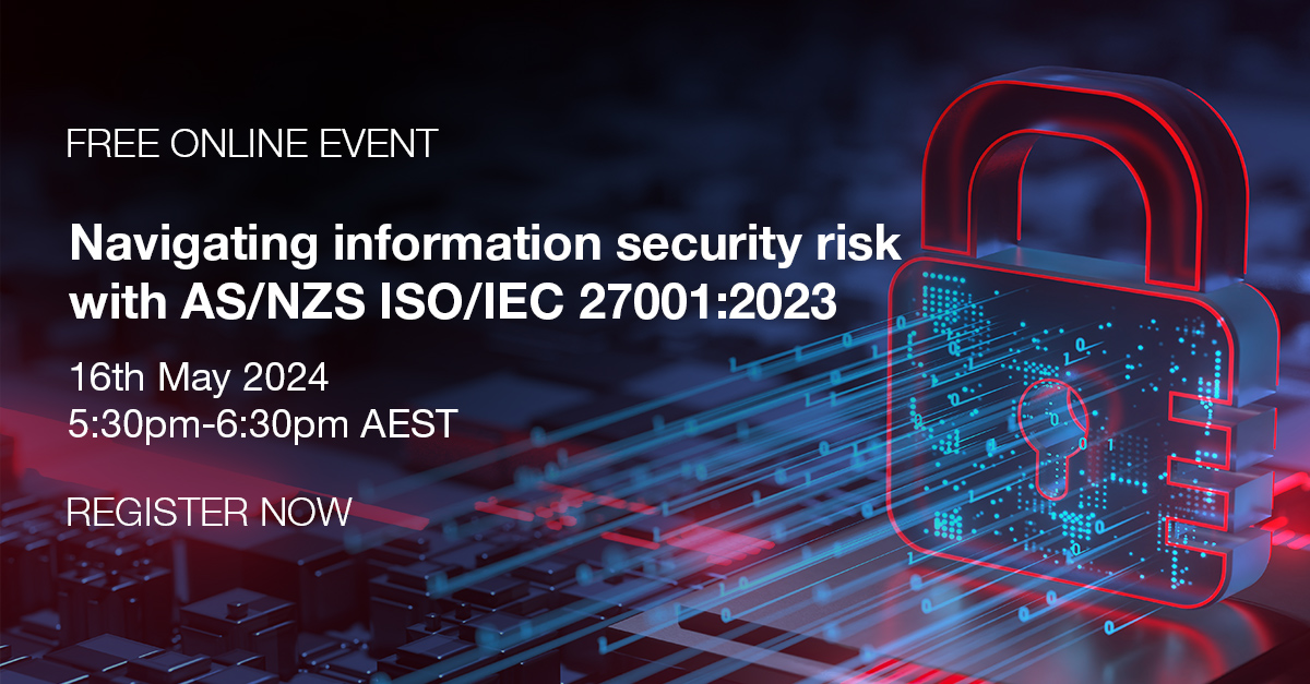 Don’t miss our upcoming webinar on AS/NZS ISO/IEC 27001:2023 - a key standard for Information Security Management Systems. Register now to learn how to protect your organisation from cyber threats: eventbrite.com.au/e/navigating-i…